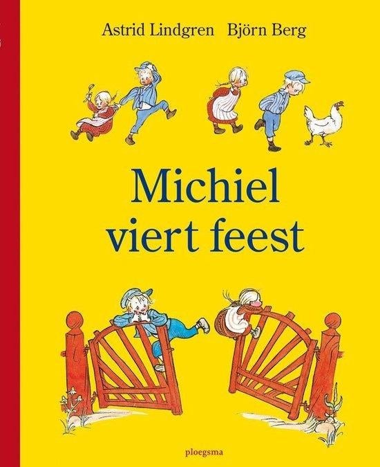 Astrid Lindgren en Björn Berg- Michiel viert Feest- HC, Boeken, Kinderboeken | Kleuters, Verzenden, Zo goed als nieuw, Fictie algemeen