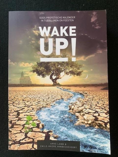 Wake up! een herontdekking van Gods profetische kalender, Boeken, Godsdienst en Theologie, Zo goed als nieuw, Ophalen of Verzenden