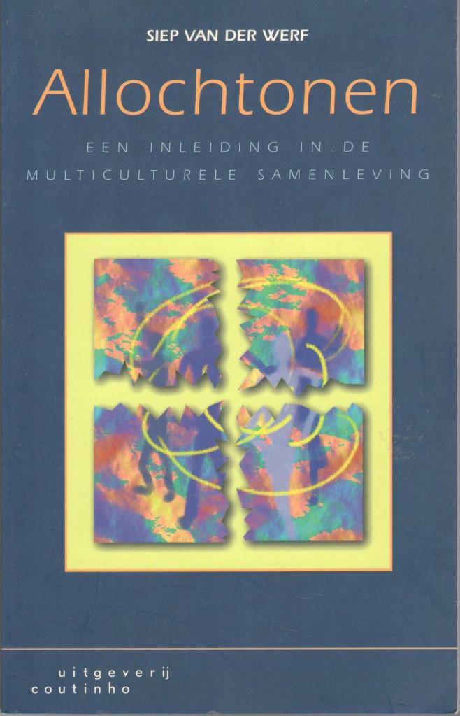 Siep van der Werf - Allochtonen., Ophalen of Verzenden, Zo goed als nieuw, Nederland