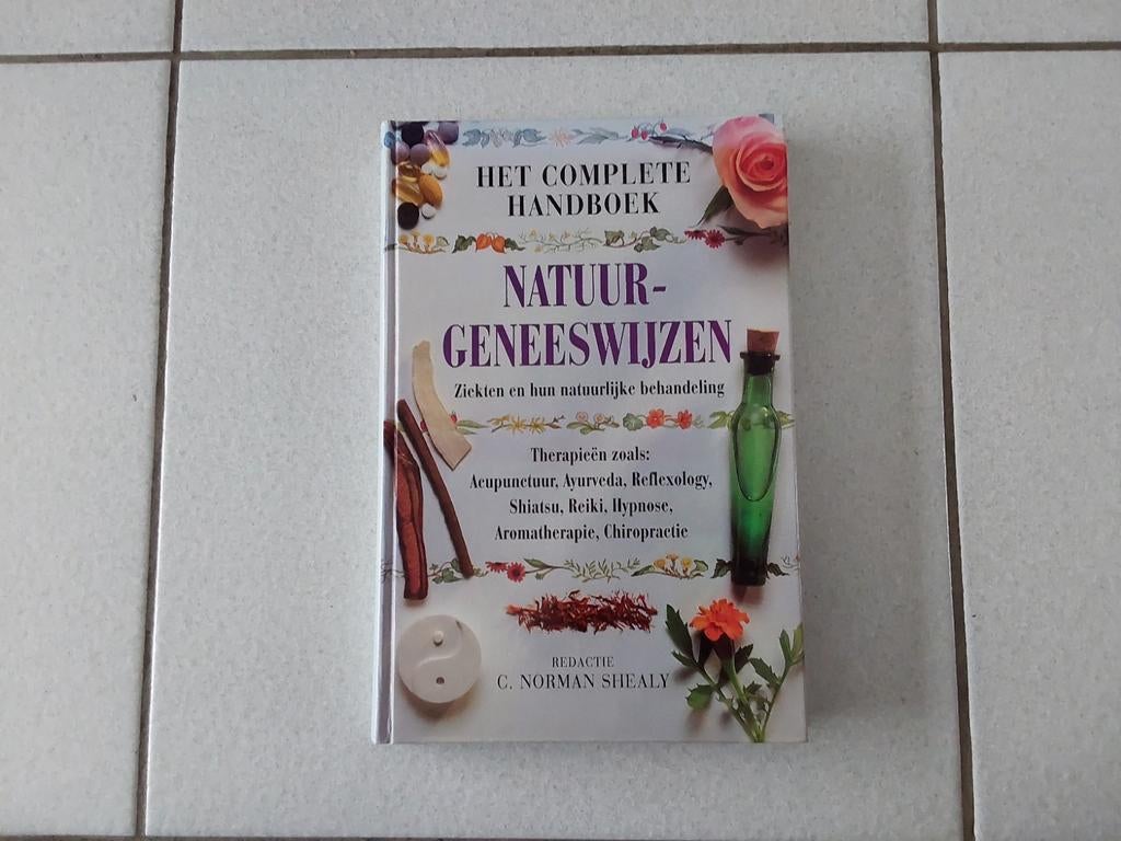 Het complete handboek Natuurgeneeswijzen, Ophalen of Verzenden, Gelezen, Kruiden en Alternatief, C. Norman Shealy