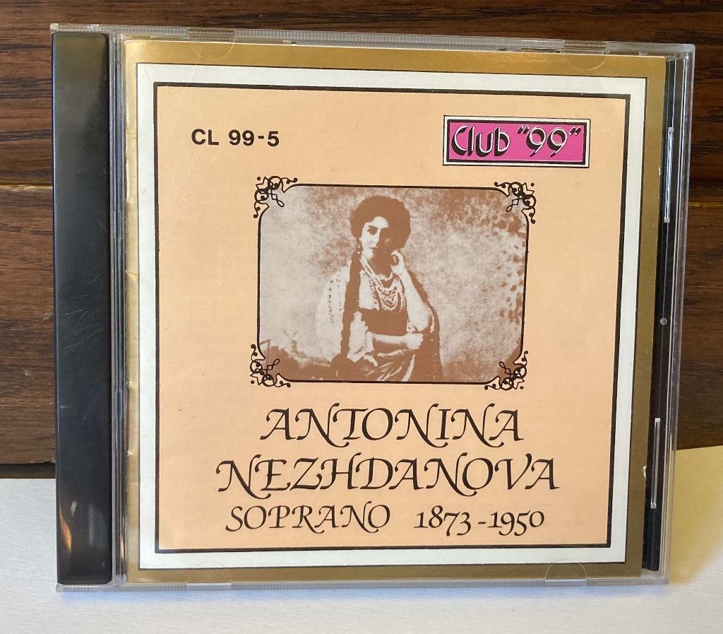 CD Antonina Nezhdanova - Soprano - 1873-1950 - Club 99, Ophalen of Verzenden, Classicisme, Gebruikt, Vocaal