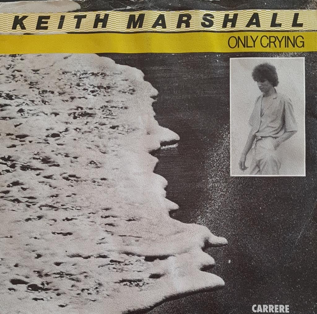 KEITH MARSHALL  - ONLY CRYING, Ophalen of Verzenden, Gebruikt, Pop