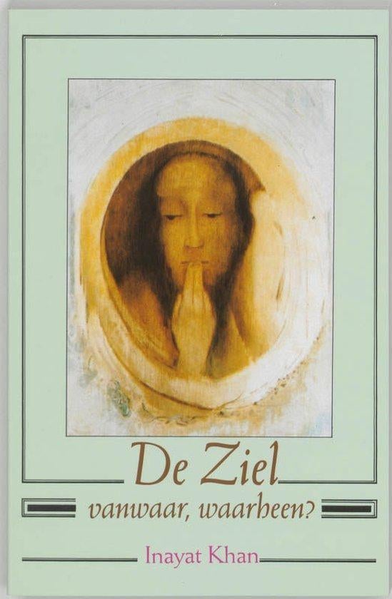 Inayat Khan De Ziel vanwaar, waarheen?, Boeken, Esoterie en Spiritualiteit, Nieuw, Achtergrond en Informatie, Spiritualiteit algemeen