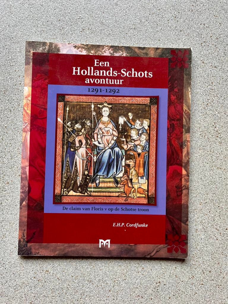 E.H.P. Cordfunke - Een Hollands-Schots avontuur, 1291-1292, Ophalen of Verzenden, Zo goed als nieuw, E.H.P. Cordfunke