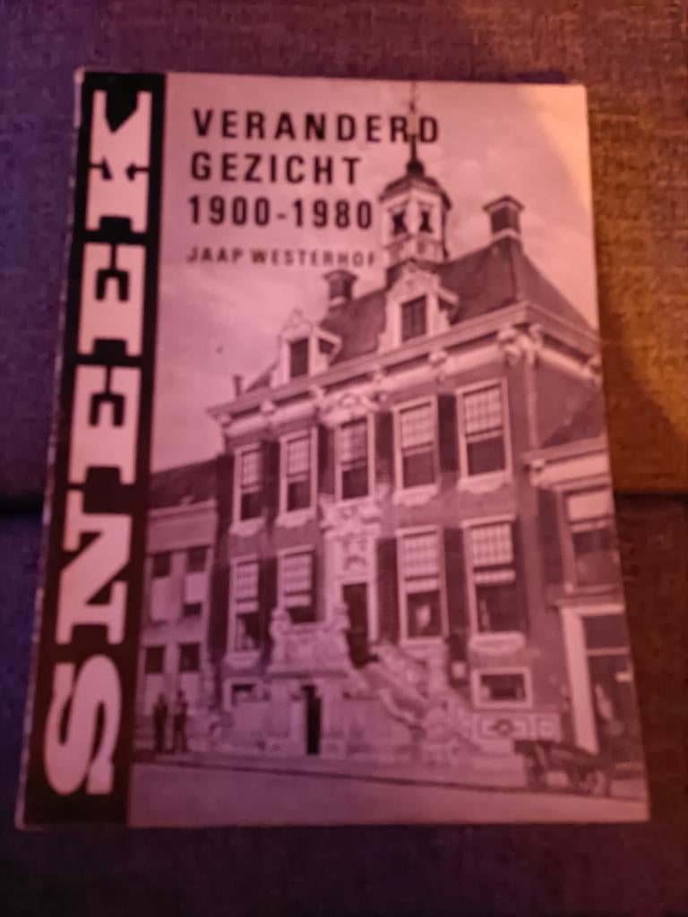 Sneek veranderd gezicht 1900-1980 Jaap Westerhof, Ophalen of Verzenden, Gelezen
