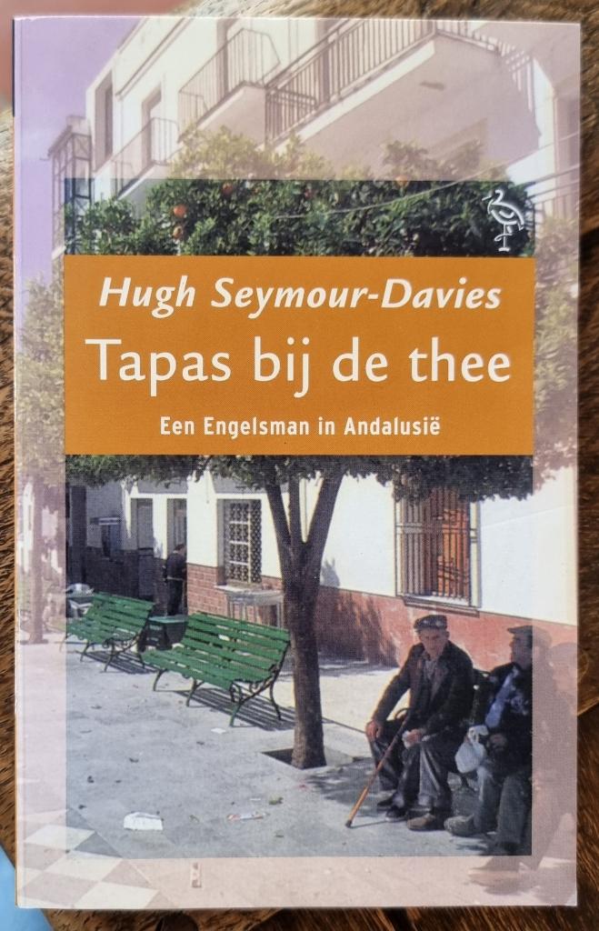 Tapas bij de thee - Hugh Seymour-Davies -Engelsman in Spanje, Boeken, Ophalen of Verzenden, Gelezen, Hugh Seymour-Davies, Europa