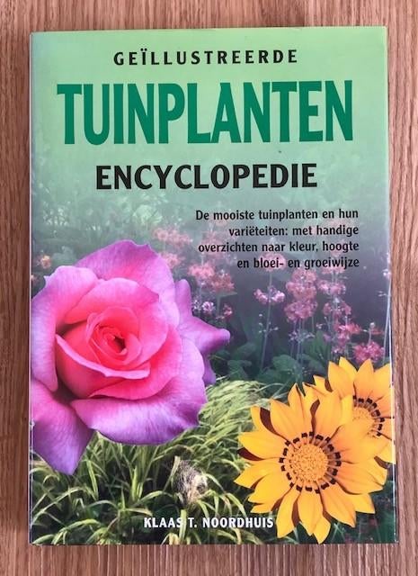 Geïllustreerde Tuinplantenencyclopedie - Klaas T. Noordhuis, Ophalen of Verzenden, Zo goed als nieuw, Klaas T. Noordhuis, Tuinieren en Tuinplanten