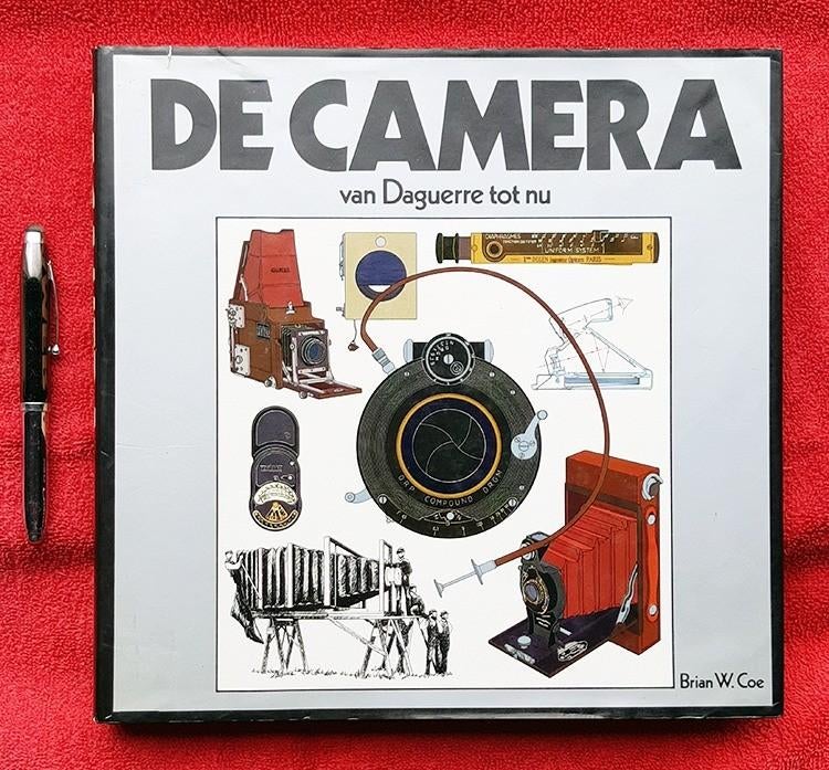 De Camera. Van Daguerre tot nu. Brian W. Coe. 1982, Gelezen, Camera's, Verzenden, Brian W. Coe.