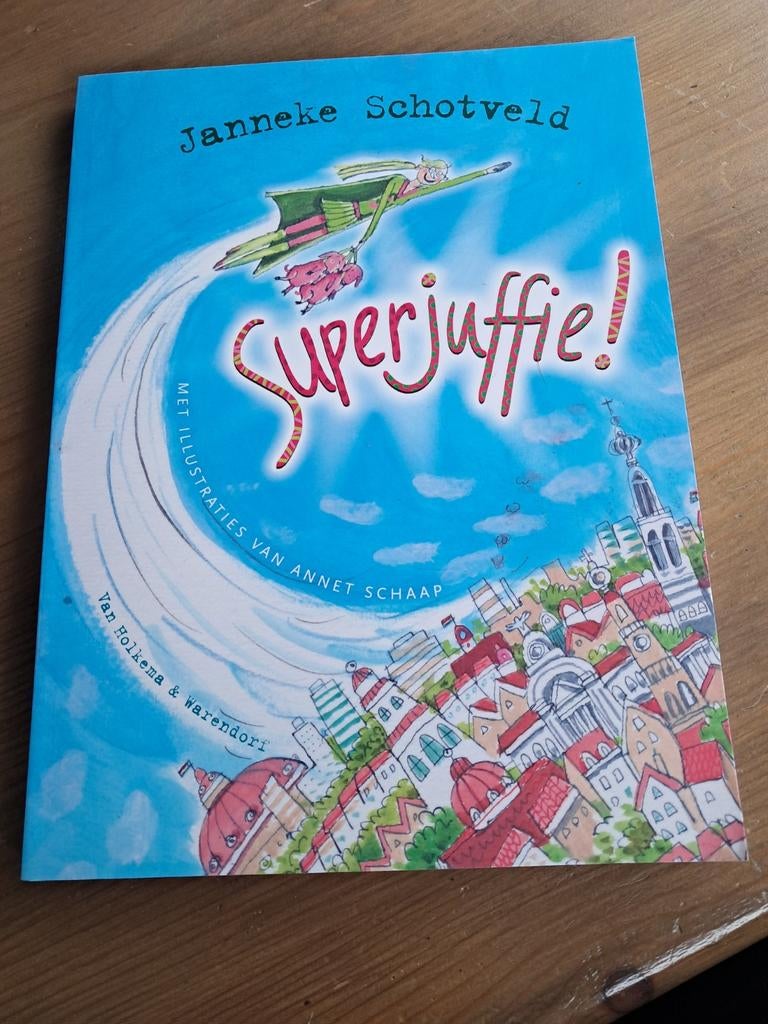 Superjuffie! - Janneke Schotveld, Ophalen of Verzenden, Nieuw