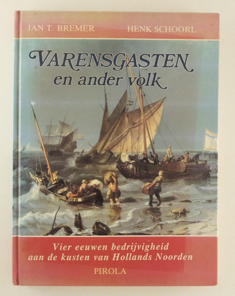 Bremer, Jan T. / Schoorl, Henk - Varensgasten en ander volk, Verzenden, Gelezen