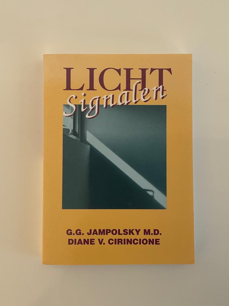 LICHT signalen, GG Jampolsky en Diane Cirincione, Boeken, Esoterie en Spiritualiteit, Zo goed als nieuw, Overige typen, Spiritualiteit algemeen