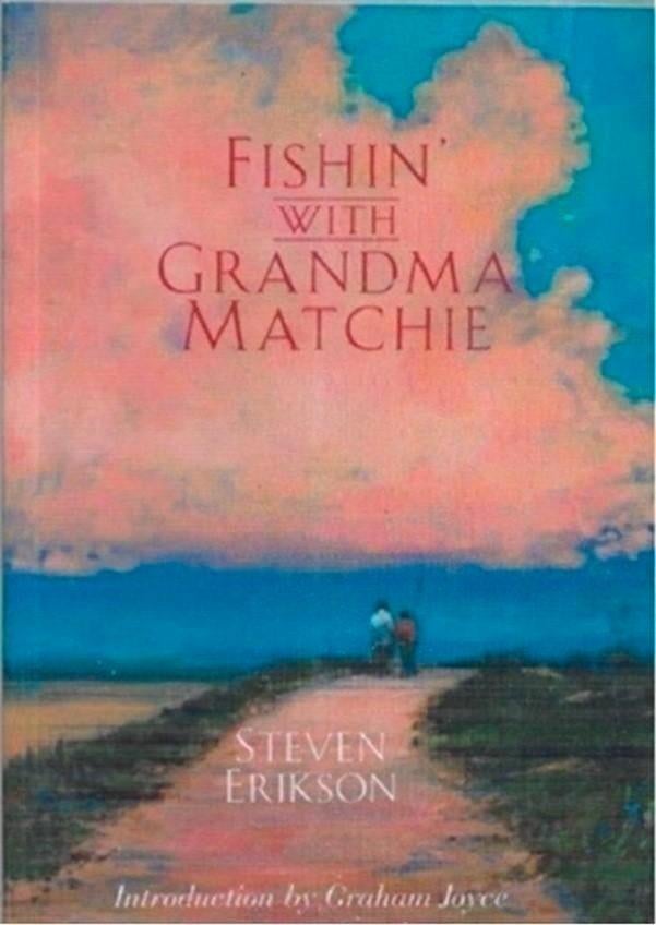 Steven Erikson Fishin' with Grandma Matchie, Boeken, Ophalen of Verzenden, Zo goed als nieuw
