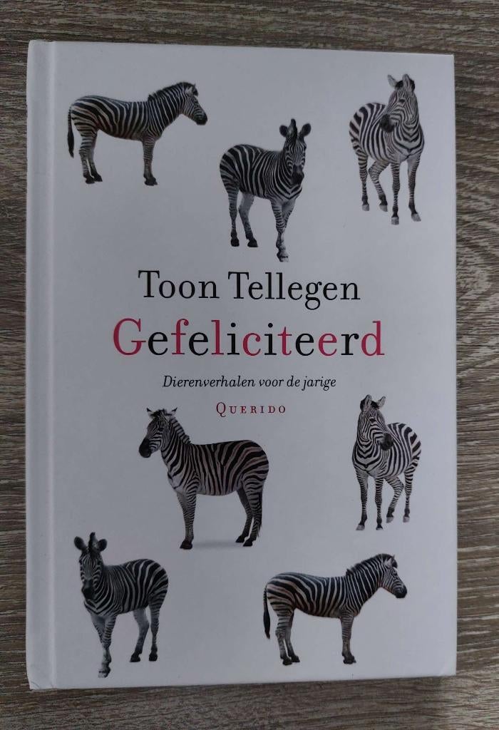 Toon Tellegen - Gefeliciteerd - 2024, Ophalen of Verzenden, Zo goed als nieuw, Toon Tellegen, Eén auteur