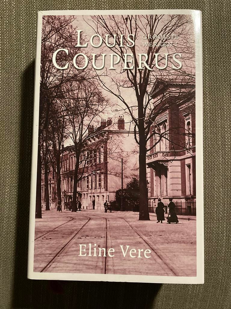 Louis Couperus - Eline Vere (Grootste Werken I), Ophalen of Verzenden, Zo goed als nieuw, Nederland