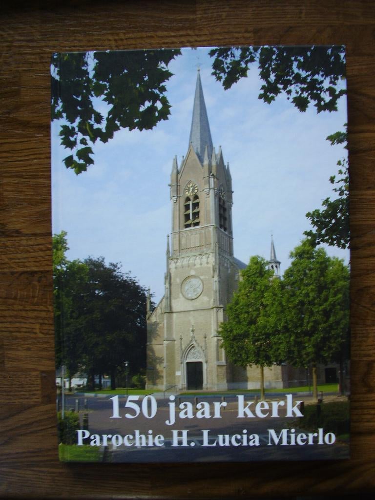 150 jaar kerk H. Lucia Mierlo, Ophalen of Verzenden, Zo goed als nieuw