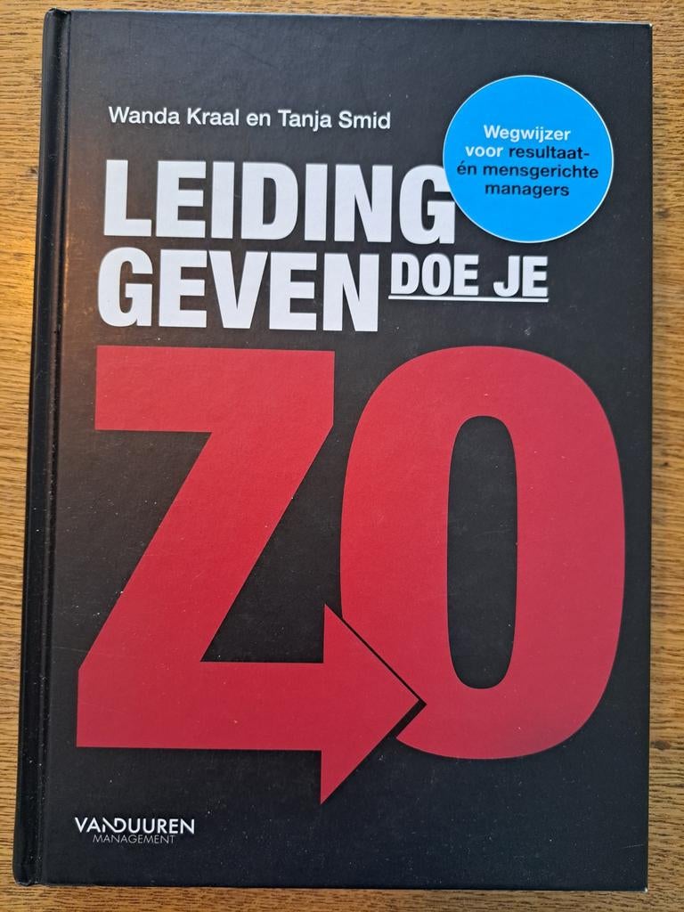 Leidinggeven doe je zo - Praktische gids voor managers, Ophalen of Verzenden, Zo goed als nieuw, Management, Wanda Kraal & Tanja Smid
Uitgever: GITP