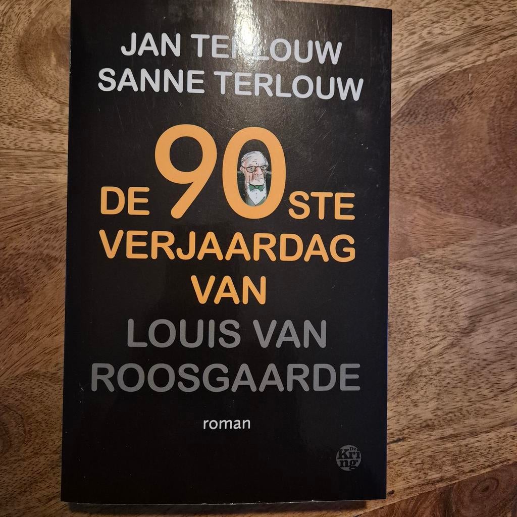 De 90ste verjaardag van Louis van Roosgaarde - Roman, Ophalen of Verzenden, Zo goed als nieuw, Jan Terlouw, Sanne Terlouw, Nederland