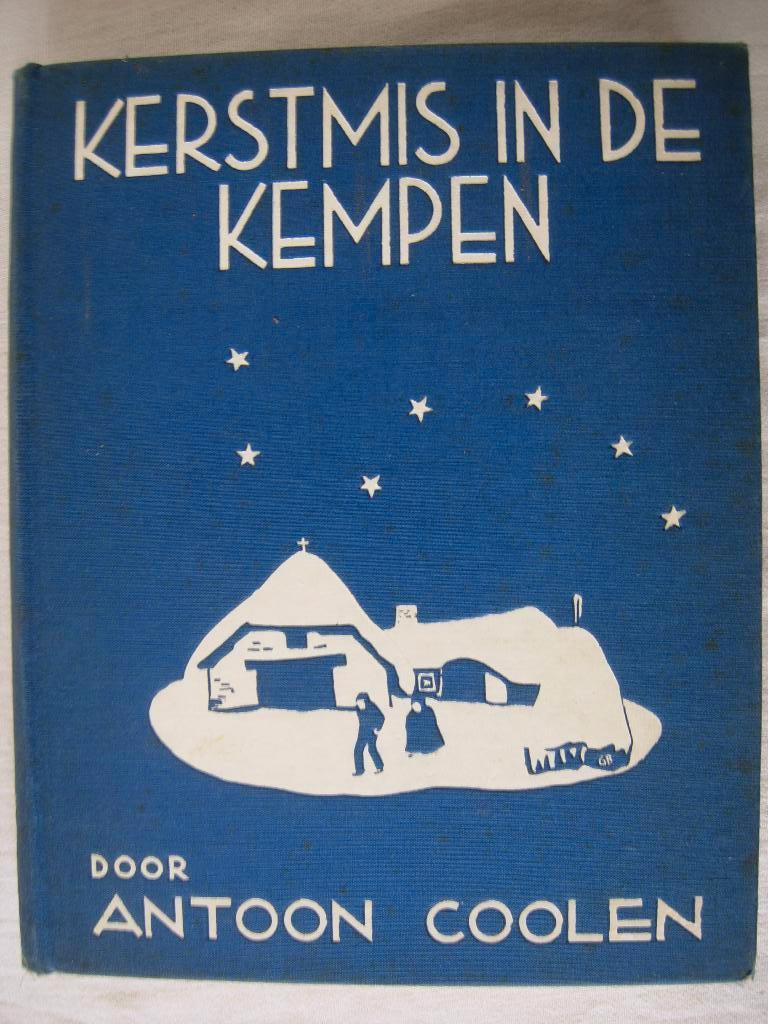 Antoon Coolen Kerstmis in de Kempen Gerard Baksteen, Boeken, Gelezen, Ophalen of Verzenden, Nederland, Antoon Coolen