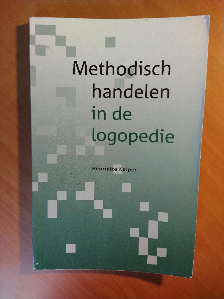 Kuiper, Henriette. Methodisch handelen in de logopedie, Boeken, Ophalen of Verzenden, Zo goed als nieuw, Balsport