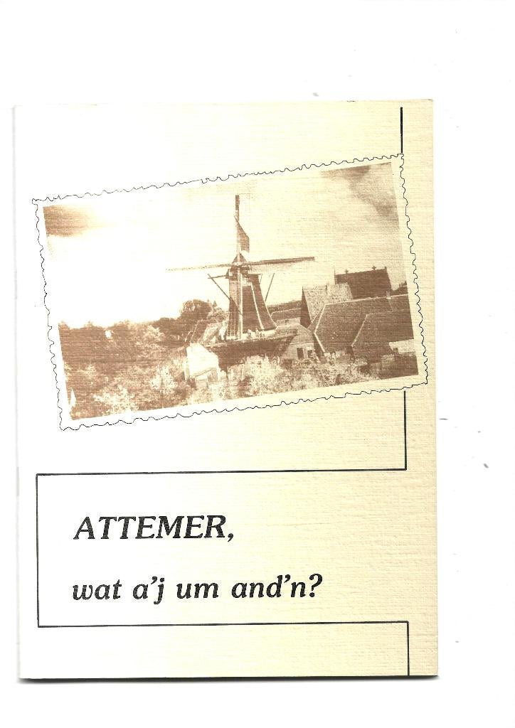 HATTEM- Attemer wat a'j um and'n?, Verzenden, Gelezen