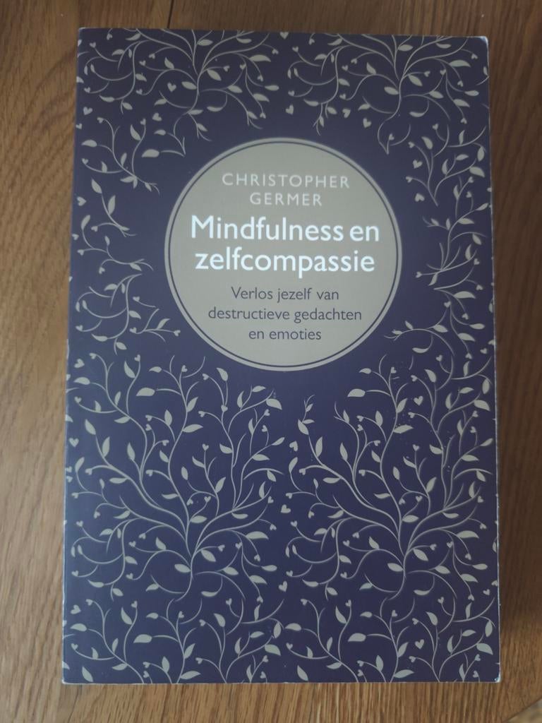 Christopher Germer - Mindfulness en zelfcompassie, Boeken, Ophalen of Verzenden, Zo goed als nieuw, Christopher Germer