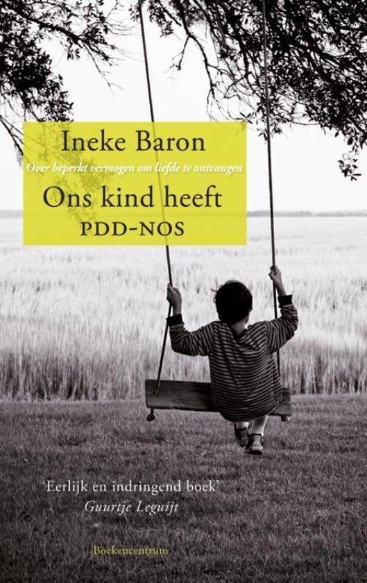 Ons kind heeft PDD-NOS Ineke Baron 9789023924944, Ophalen of Verzenden, Zo goed als nieuw, Sociale psychologie, Ineke Baron