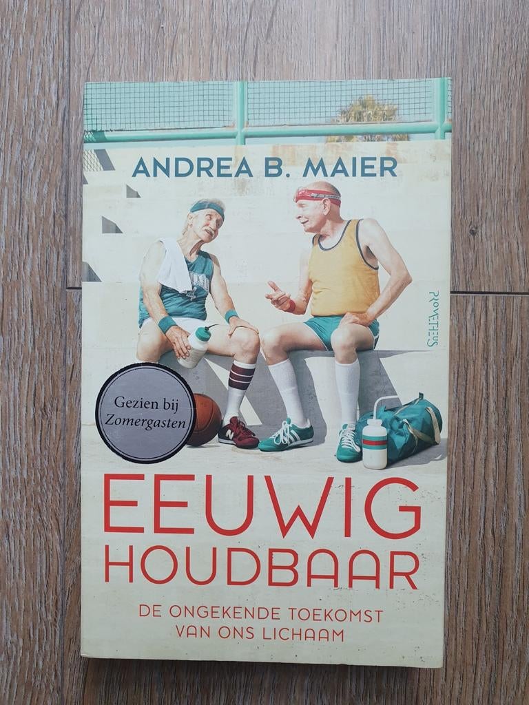 Andrea B. Maier - Eeuwig houdbaar, Ophalen of Verzenden, Zo goed als nieuw, Gezondheid en Conditie, Andrea B. Maier