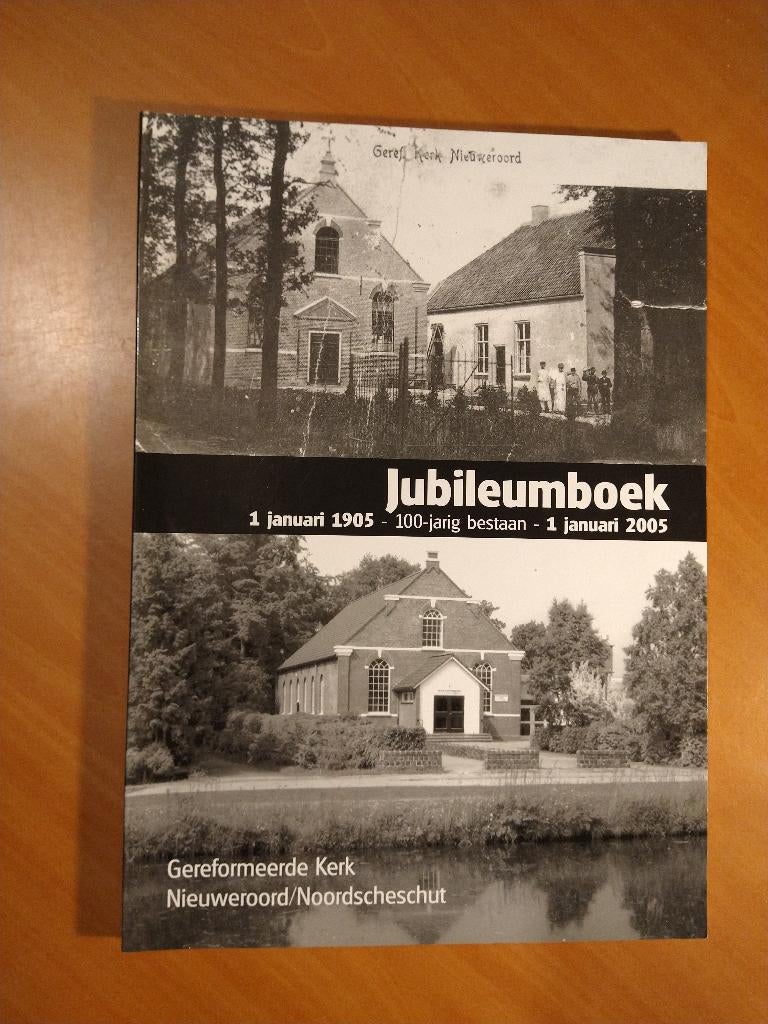 Gerefomeerde Kerk Nieuweroord/Noordscheschut. Jubileumboek, Ophalen of Verzenden, Zo goed als nieuw