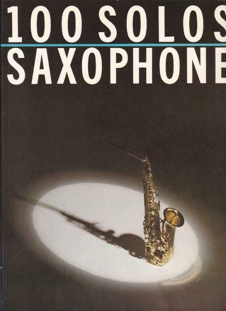 saxofoon: 100 Solos for Saxophone, Gebruikt, Saxofoon, Ophalen of Verzenden, Artiest of Componist