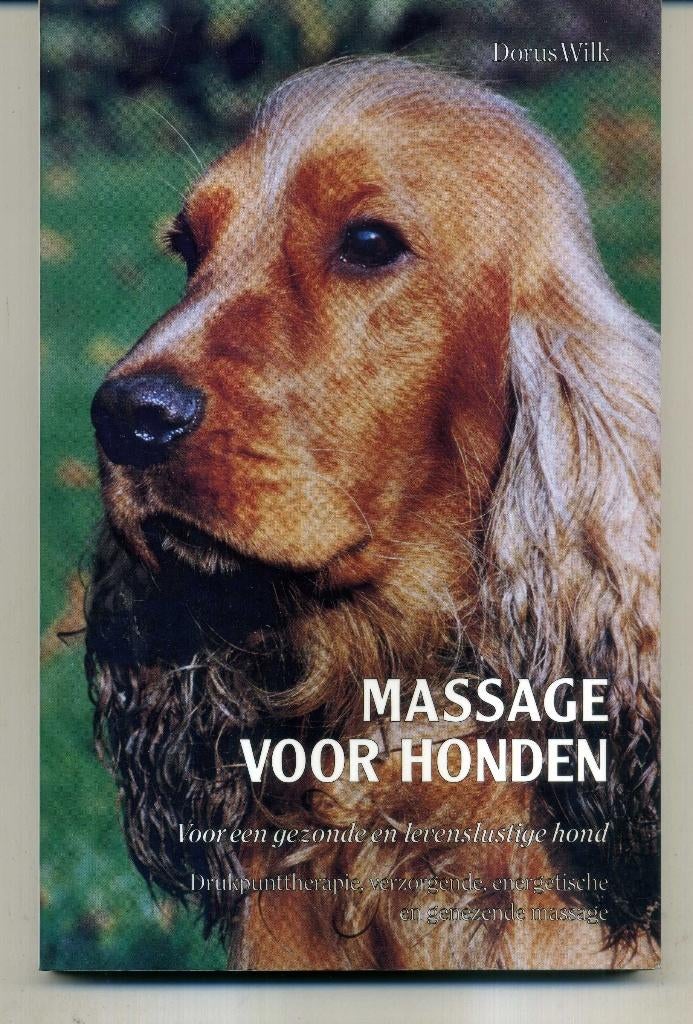 Massage voor honden Dorus Wilk, Ophalen of Verzenden, Gelezen, Honden
