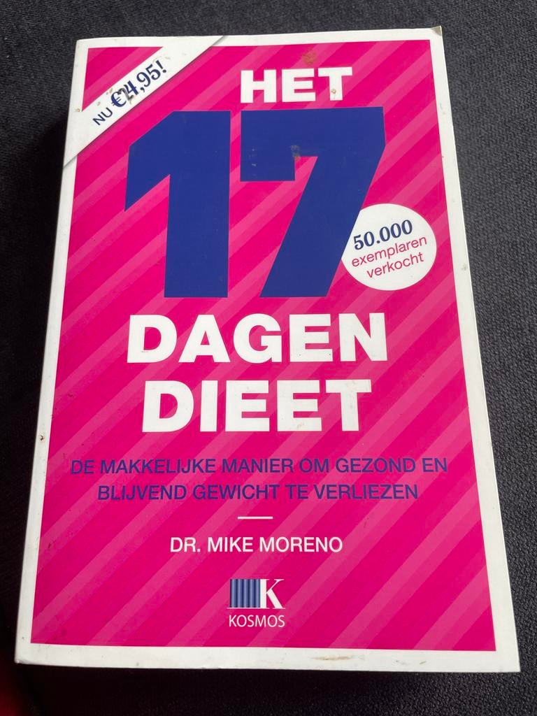 Het 17 Dagen Dieet - Dr. Mike Moreno, Boeken, Ophalen of Verzenden, Gelezen, Dieet en Voeding