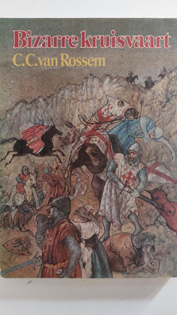 Bizarre kruisvaart, C.C. van Rossem, Boeken, Ophalen of Verzenden, Gelezen, C.C. van Rossem