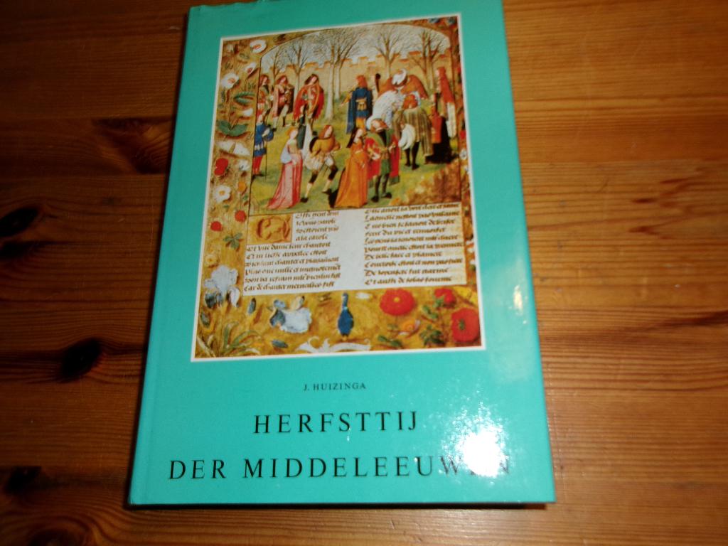 J. Huizinga - herfsttij der middeleeuwen, Ophalen of Verzenden, 14e eeuw of eerder, Zo goed als nieuw