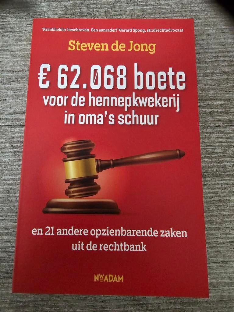 €62.068 boete voor hennepkwekerij in oma's schuur, Ophalen of Verzenden, Gelezen, Steven de Jong