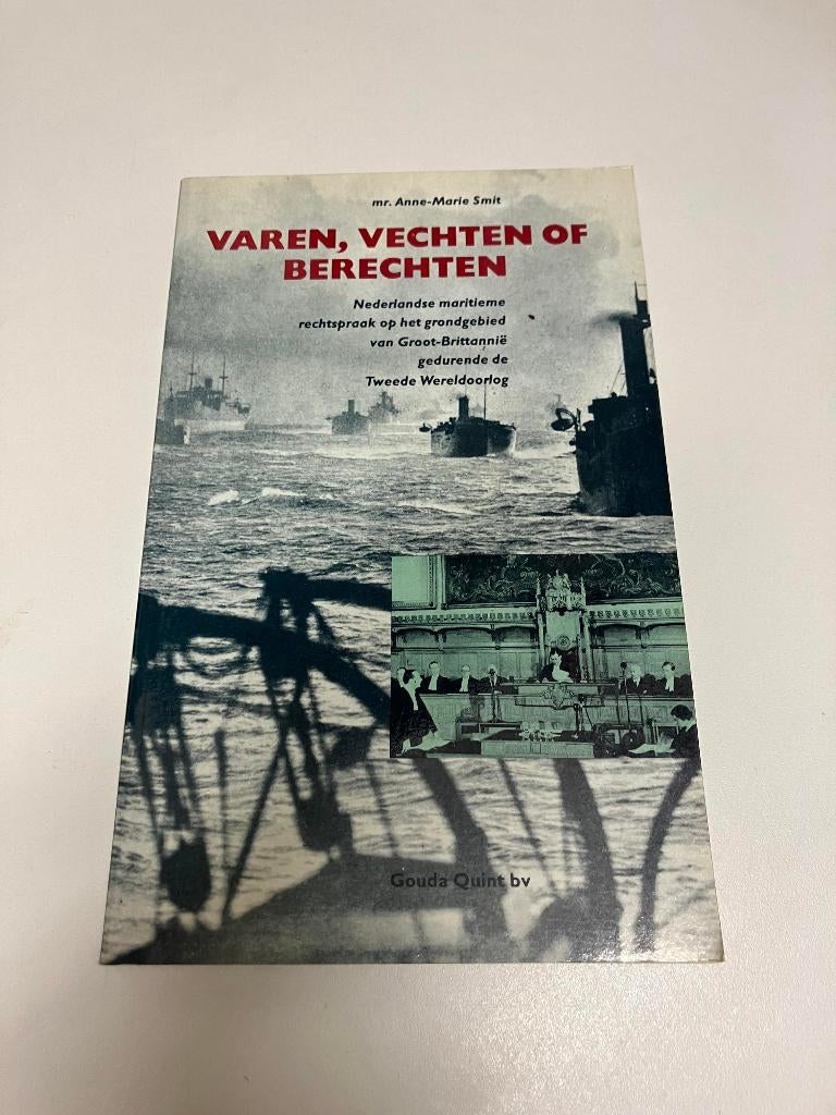 Varen Vechten of Berechten NL Maritieme rechtspraak, Boeken, Ophalen of Verzenden, Tweede Wereldoorlog, Gelezen, Marine