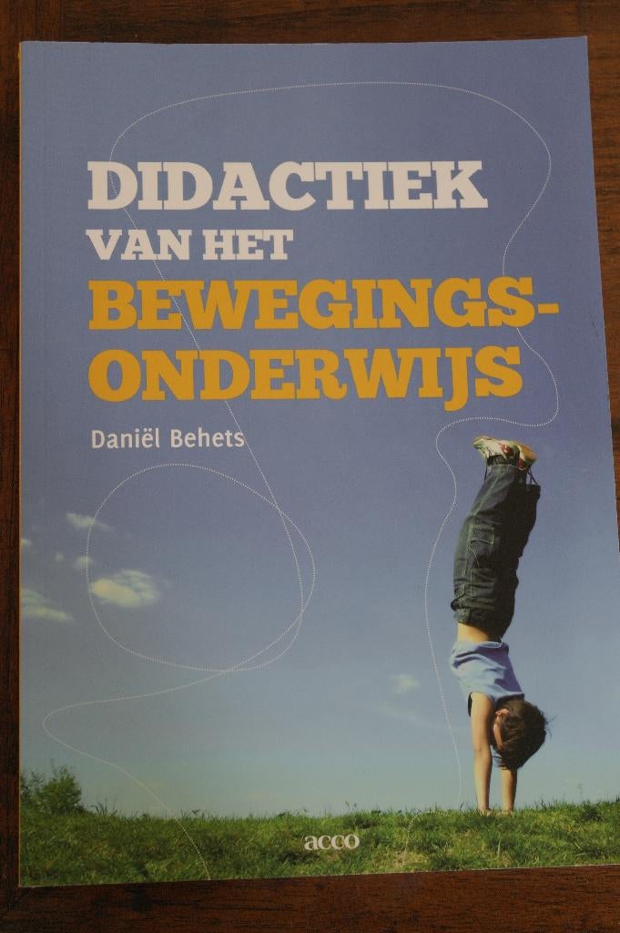 Te koop : Didactiek van het bewegingsonderwijs DANIËL BEHETS, Boeken, Studieboeken en Cursussen, Ophalen of Verzenden, Beta, Zo goed als nieuw
