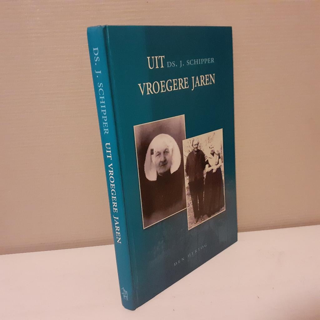 Ds. J. Schipper. Uit vroegere jaren., Boeken, Ophalen of Verzenden, Gelezen, Christendom | Protestants