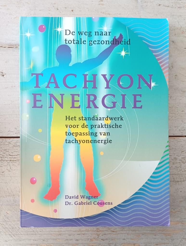 David Wagner - Tachyonenergie **zeldzaam**, Boeken, Achtergrond en Informatie, D. Wagner; G. Cousens, Ophalen of Verzenden, Zo goed als nieuw