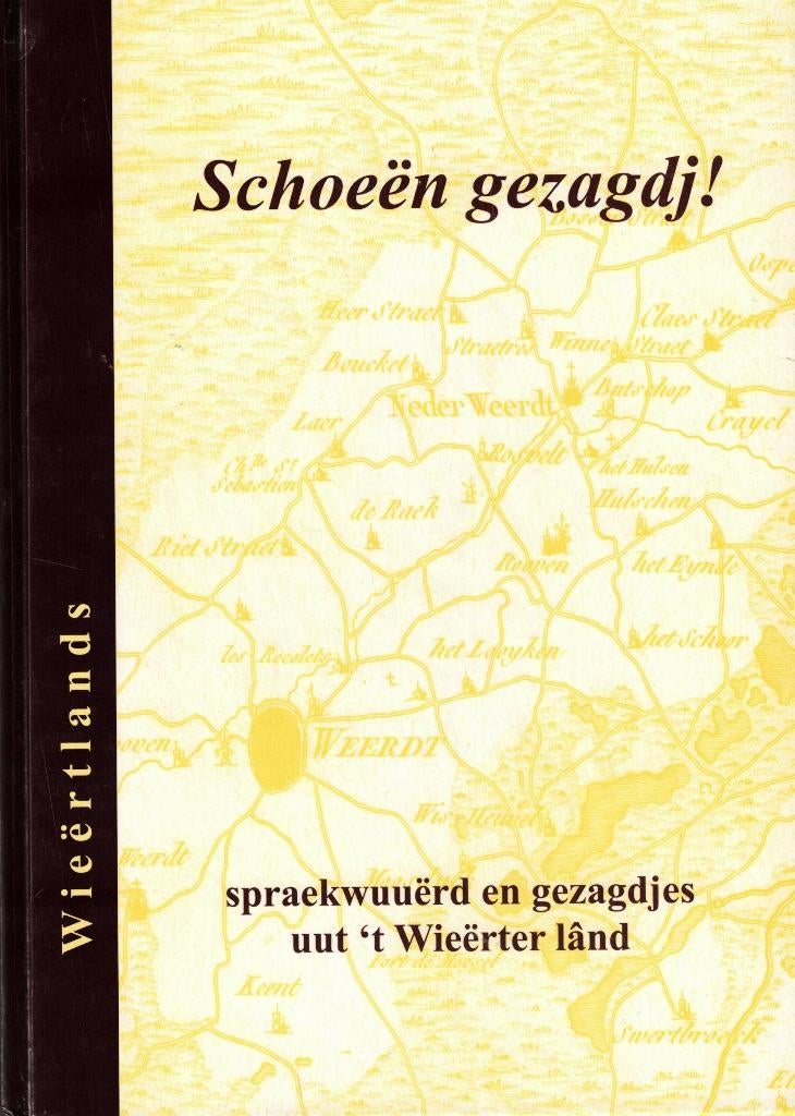 Schoeën gezagdj! Spraekwuuërd en gezagdjes Wieërter lând, Boeken, Woordenboeken, Overige uitgevers, Ophalen of Verzenden, Zo goed als nieuw