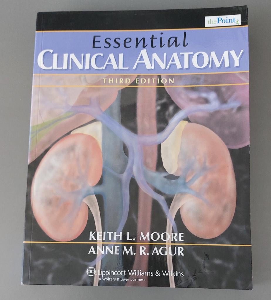 Medisch - Essential Clinical Anatomy - 3th edition, Boeken, Ophalen of Verzenden, Beta, WO, Keith L. Moore, Anne M. R. Agur