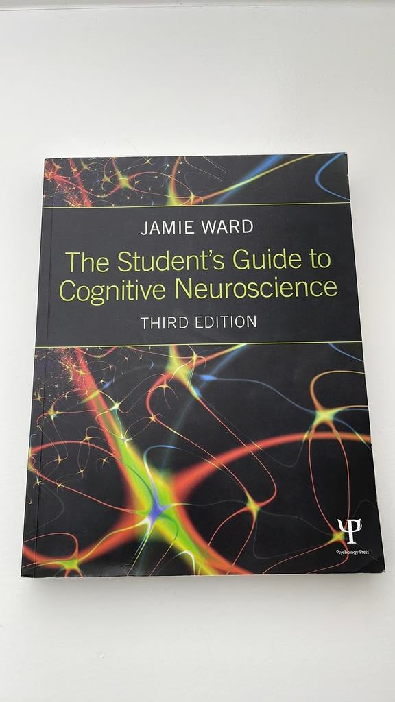 The student’s guide to cognitive neuroscience - Jamie Ward, Boeken, Ophalen of Verzenden, Beta, Zo goed als nieuw, WO