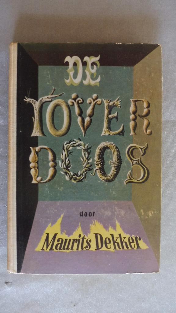 Maurits Dekker - De toverdoos, Ophalen, Gelezen, Maurits Dekker