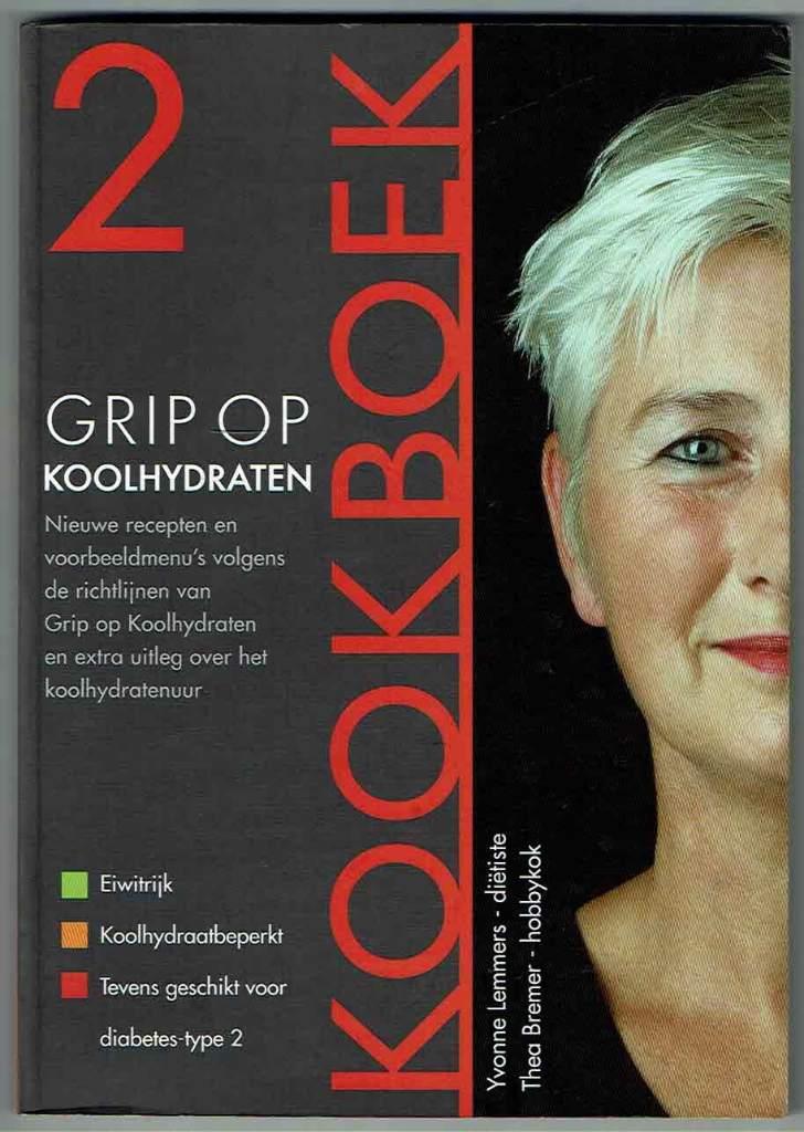 Grip op koolhydraten – kookboek 2 - Yvonne Lemmers, Gelezen, Dieet en Voeding, Ophalen of Verzenden, Yvonne Lemmers