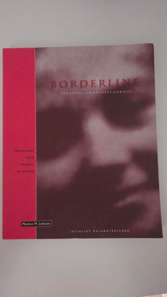 Borderline - Marsha M. Linehan, Boeken, Psychologie, Gelezen, Klinische psychologie, Ophalen of Verzenden
