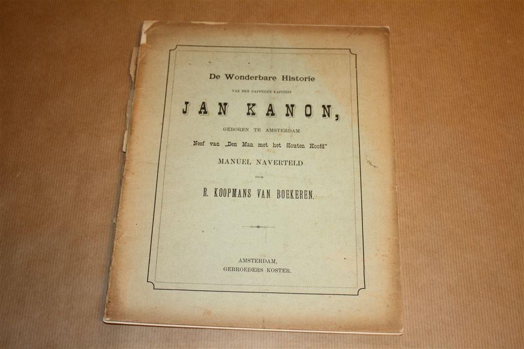 De wonderbare historie van Jan Kanon - Circa 1870, Antiek en Kunst, Antiek | Boeken en Bijbels, Ophalen of Verzenden