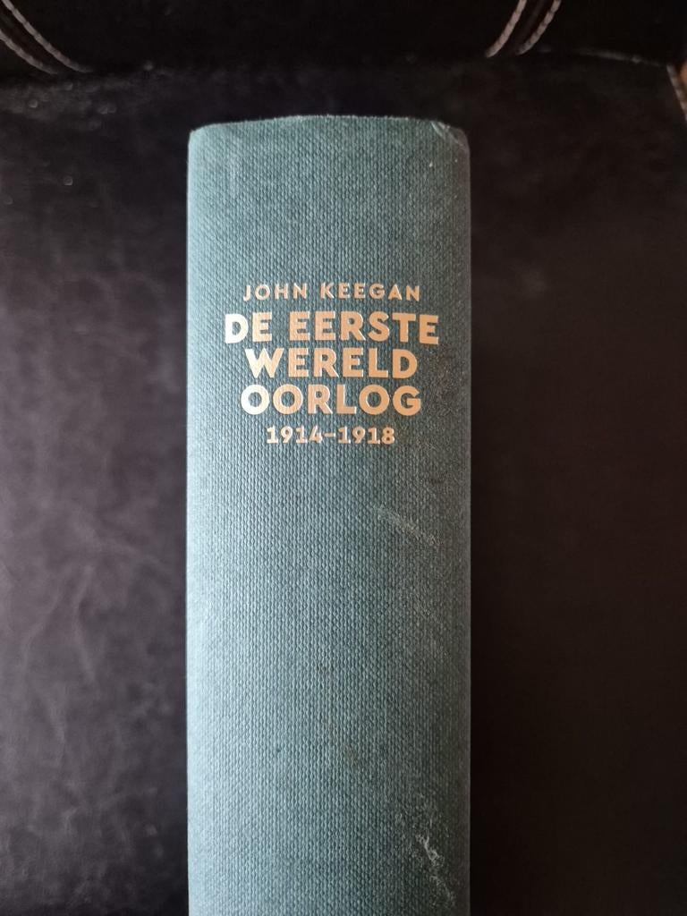 De Eerste Wereldoorlog 1914-1918 - John Keegan, Boeken, Ophalen of Verzenden, Tweede Wereldoorlog, Gelezen, Algemeen