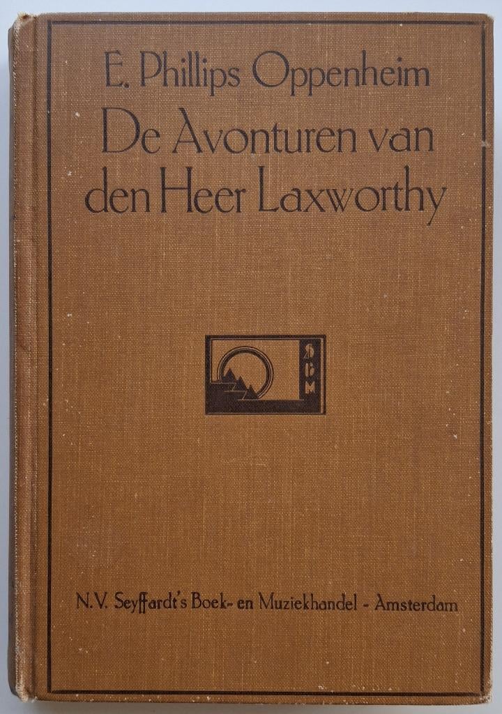 E. Phillips Oppenheim - De avonturen van den Heer Laxworthy, Ophalen of Verzenden