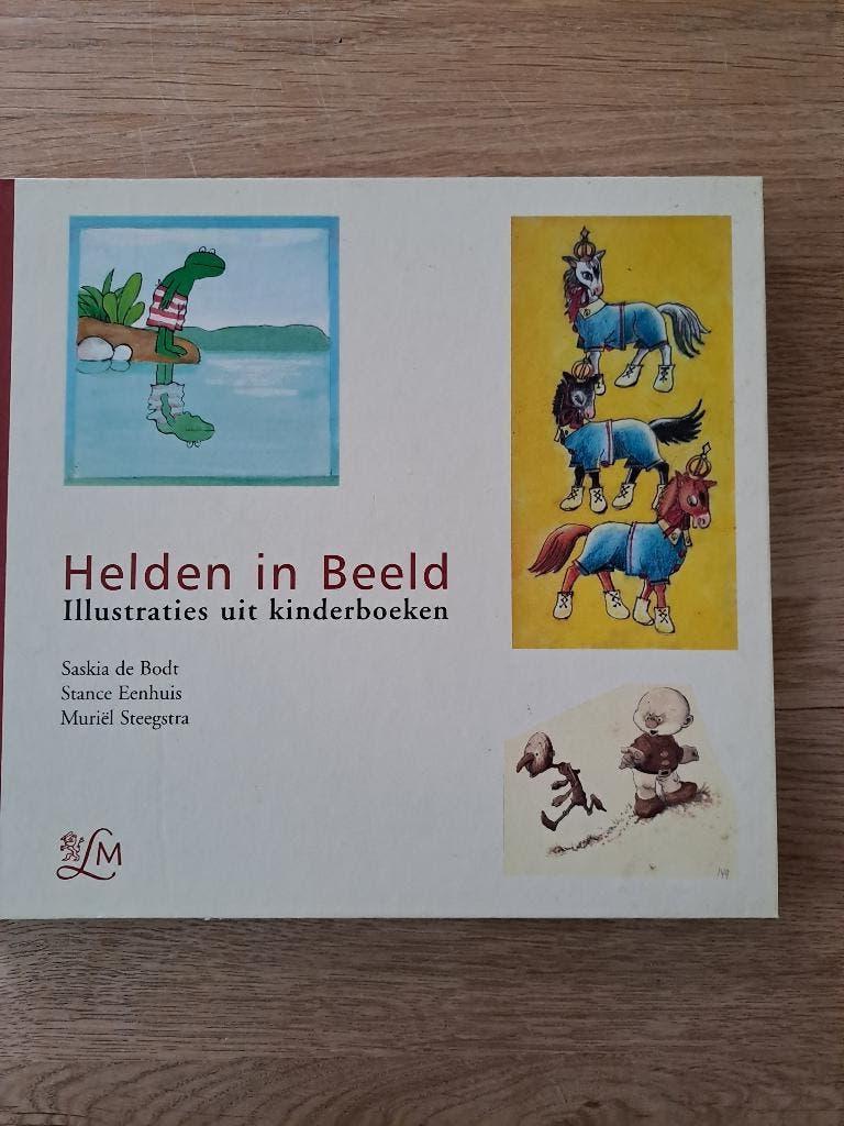 HELDEN IN BEELD ILLUSTRATIES UIT KINDERBOEKEN.SASKIA DE BODT, Gelezen, Ophalen of Verzenden, Saskia de Bodt, Schilder- en Tekenkunst