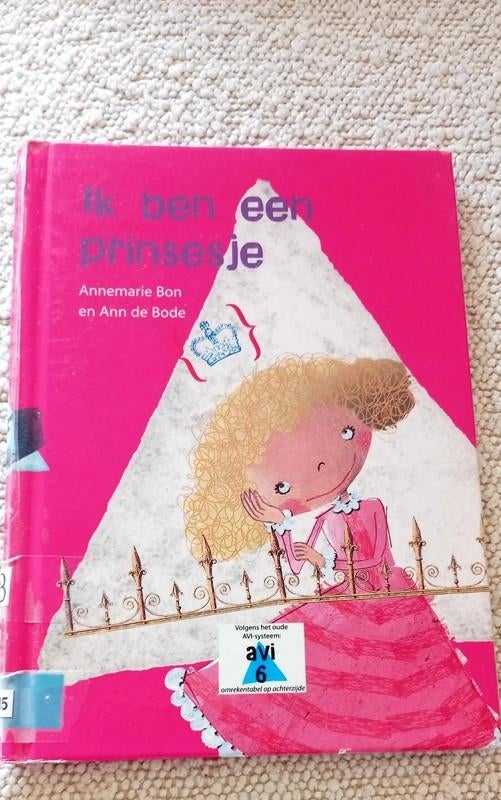 Ik Ben Een Prinsesje, Ophalen of Verzenden, Zo goed als nieuw, Annemarie Bon, Sprookjes