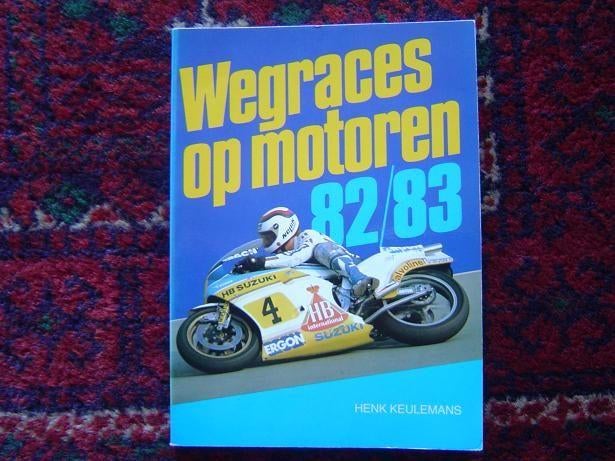 Wegrace op motoren 1982 1983 by Henk Keulemans Alk 784, Boeken, Motoren, Gelezen, Ophalen of Verzenden